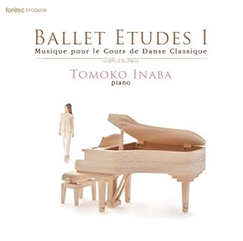 【中古】(未使用･未開封品)BALLET ETUDES I [CD] 稲葉智子