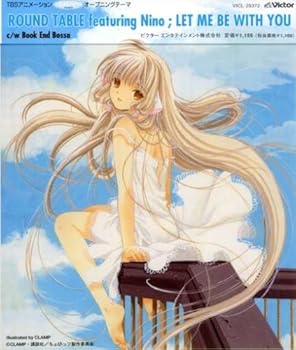 【中古】ちょびっツ - Let Me Be With You [audioCD] ROUND TABLE featuring Nino: Artist; ROUND TABLE featuring Nino: Performer; ROUND TABLE: Other