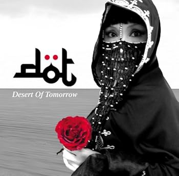 【中古】(未使用･未開封品)Desert Of Tomorrow [audioCD] D・O・T: Artist