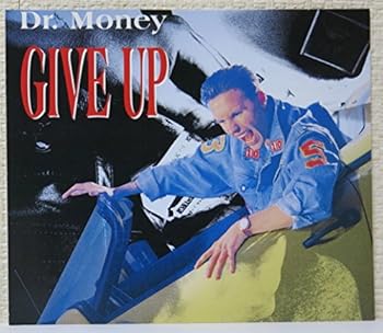 【中古】ギブ・アップ [CD] Dr.マネー: Artist