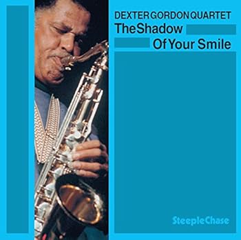【中古】ザ・シャドウ・オブ・ユア・スマイル The Shadow Of Your Smile [audioCD] デクスター・ゴードン・カルテットDexter Gordon Quartet: Artist