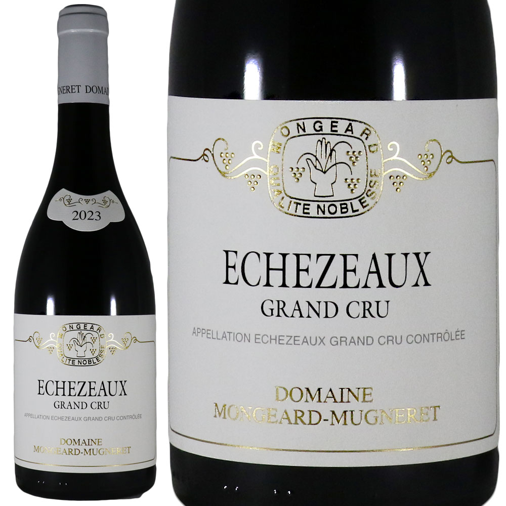 モンジャール・ミュニュレ エシェゾー 2023 Mongeard Mugneret Echezeaux Grand Cru No.111956
