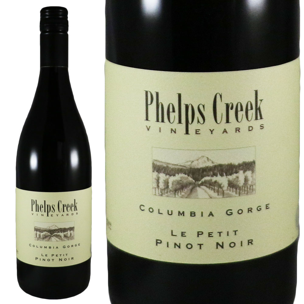 フェルプス クリーク ヴィンヤード ピノ ノワール ラ プティ 2022 Phelps Creek Vineyards Columbia Gorge Le Petit Pinot Noir No.114790