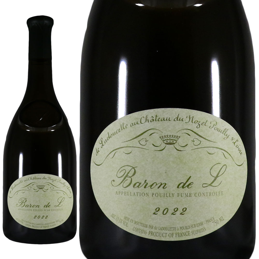 ドゥ ラドゥセット プイィ フュメ バロン ド エル 2022 De Ladoucette Baron de L No.93998