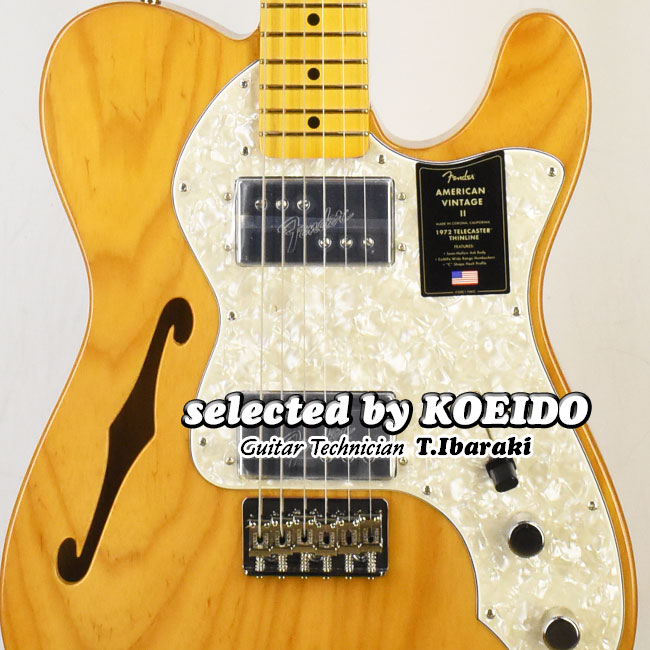 【New】Fender American Vintage II 1972 Telecaster Thinline MN Aged Natural(selected by KOEIDO) 店長厳選シンライン！ フェンダー　光栄堂