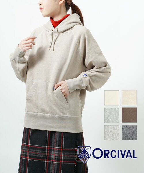 【6/15押さえる10%クーポン券\u0026尖んがり10倍】オーチバル・オーシバル ORCIVAL 流汗 パーカー アノラック ティーシャツパーカー フーディ 長袖 定番 ユニ一発やる 裏毛 無地 ラグラン捩り・OR-C0155-0322302(メンズ)(レディース)(JP)
