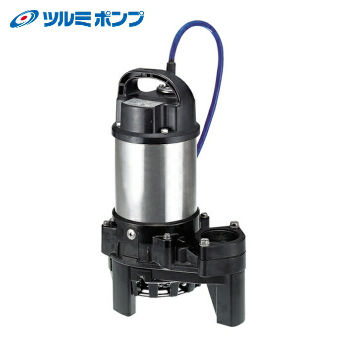 ツルミポンプ 鶴見製作所 50TM2.75 60HZ 海水用水中チタンポンプ 60HZ 口径50mm 三相200V (1台)|工具ランド いたわり館