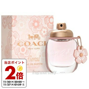 楽天市場】コーチ COACH 香水 30ml フローラル オードパルファム