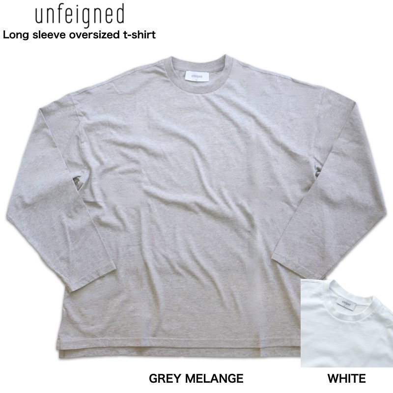 アンフェインド unfeigned メンズ オーガニックコットン 天竺プルオーバー オーバーサイズロングプルオーバー long sleeve oversized t-shirt  LSOT533【ポルトガル共和国製】【貨物輸送無料】ビッグT 天竺プルオーバー ロンT 長袖 透けにくい白T やや朦々たる 白いこと 薄墨色 差し上げ物 差し上げ物