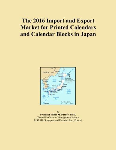 The 2016 Import and Export Market for Printed Calendars and Calendar Blocks in Japan