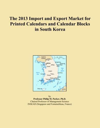 The 2013 Import and Export Market for Printed Calendars and Calendar Blocks in South Korea｜暮らし堂ショップ