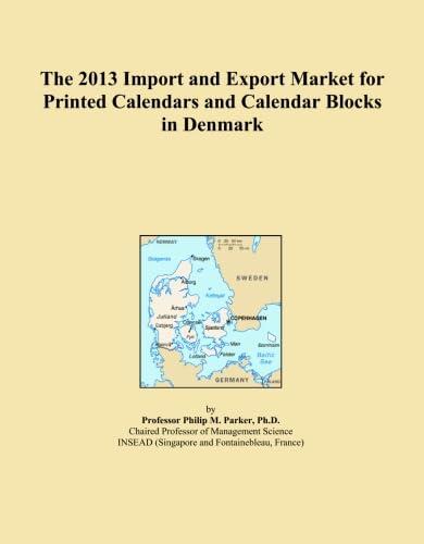 The 2013 Import and Export Market for Printed Calendars and Calendar Blocks in Denmark|暮らし堂ショップ