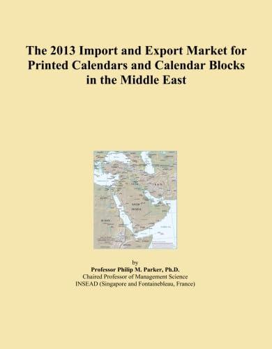 The 2013 Import and Export Market for Printed Calendars and Calendar Blocks in the Middle East 44,704円