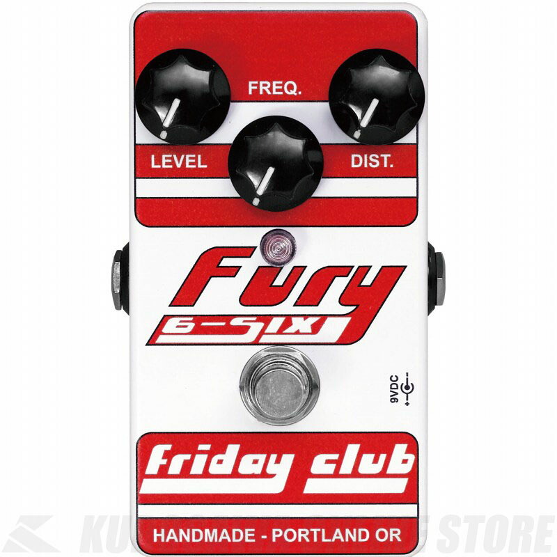 Friday Club Fury 6-Six 《エフェクター/ディストーション》【送料無料】【ONLINE STORE】｜クロサワ楽器65周年記念SHOP 13,337円