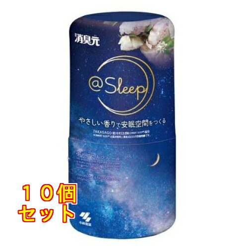 小林製薬 消臭元 ＠Sleep ゆめごこちフルール 寝室用 本体 400mL×10個