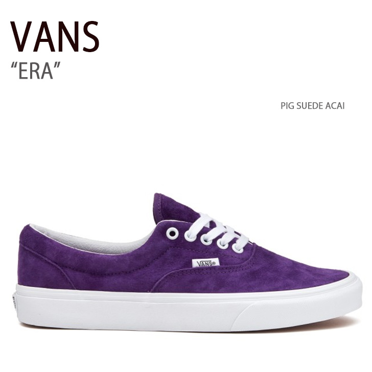 新発売 VANS バンズ スニーカー ERA PIG SUEDE ACAI VN0A5JMLBKE エラ