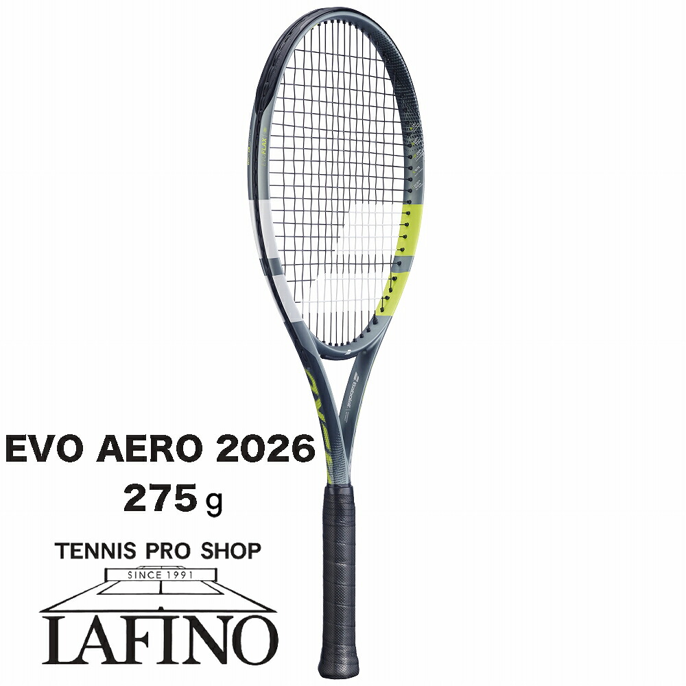 【2026年モデル】バボラ(Babolat) テニスラケット エボアエロ(EVO AERO) 101562