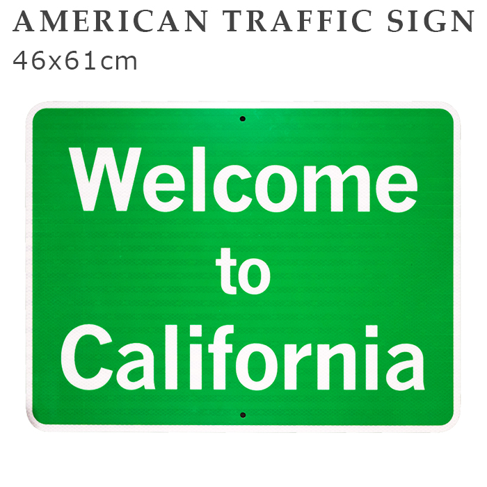 ガレージや アメリカン トラフィックサイン (ウェルカムカリフォルニア