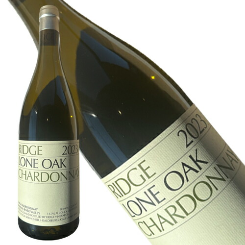 リッジ　シャルドネ　ローン　オーク　2023年　正規品　辛口　白ワイン　750ml【リッジ・ヴィンヤーズ】◆ギフト対応可◆リッジ・シャルドネ・ローン・オーク　2023　　　★希少なバックヴィンテージ　　　■ソノマ・カントリー・ロシアンリヴァーヴァレー 9,768円
