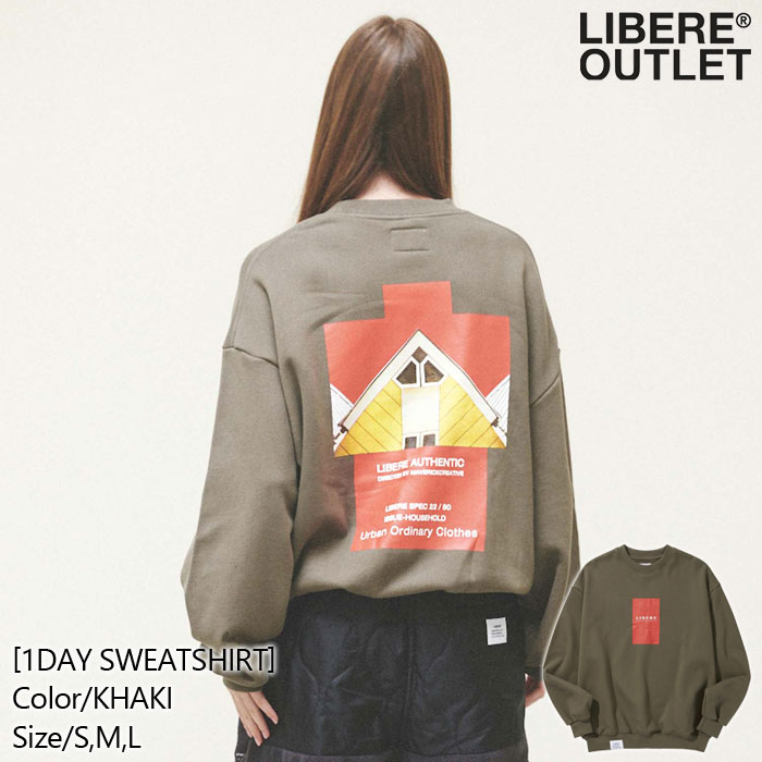 LIBERE リベーレ ワンデー スウェット シャツ スエット トレーナー プルオーバー 長袖 カーキ[1DAY SWEATSHIRT/KHAKI]公式アウトレット｜LIBERE OUTLET