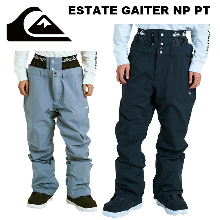 Quiksilver クイックシルバー ウェア ESTATE GAITER NP PT【EQYTP03224】24-25(2025)モデル パンツ|Liberty SNOW LIFE SHOP