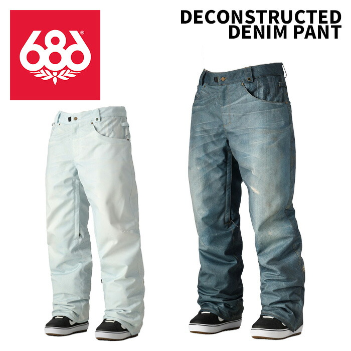 686 シックスエイトシックス ウェア DECONSTRUCTED DENIM PANT 24-25(2025)モデル パンツ