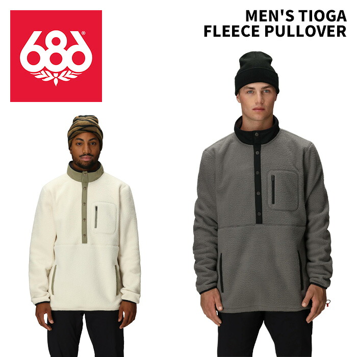 686 シックスエイトシックス ウェア MEN'S TIOGA FLEECE PULLOVER 25-26モデル M5WNFLC109