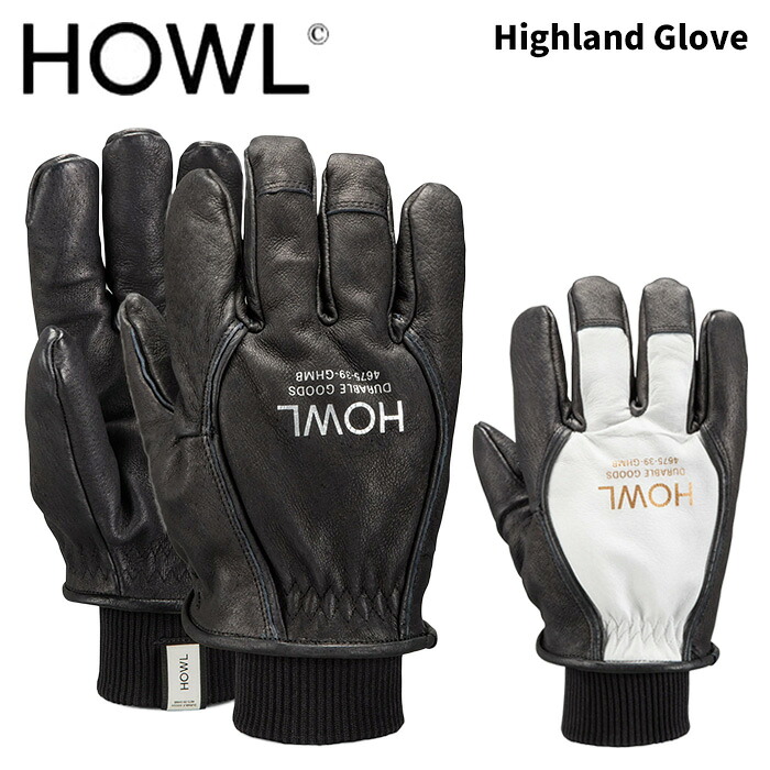 HOWL ハウル グローブ Highland Glove 25-26モデル｜Liberty SNOW LIFE SHOP