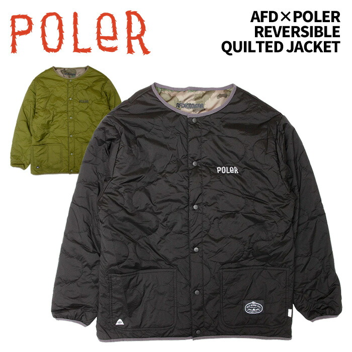 POLER ポーラー キルトジャケット AFD×POLER REVERSIBLE QUILTED JACKET 25-26モデル