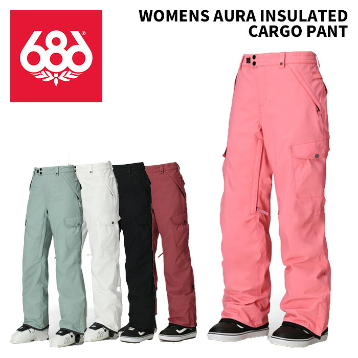 686 シックスエイトシックス ウェア WOMENS AURA INSULATED CARGO PANT 25-26(2026)モデル パンツ レディース