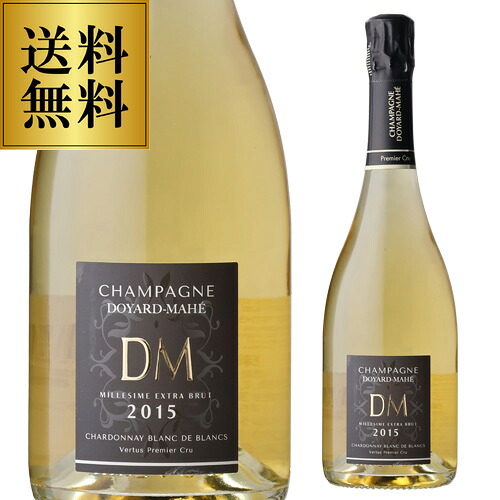 送料無料 ドヤール マエ ミレジメ エクストラ ブリュット 2015 正規 箱なし RM 750ml コート デ ブラン プルミエ クリュ ヴェルテュ シャンパーニュ 辛口 シャンパン 浜運