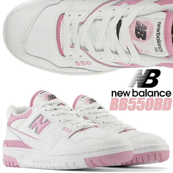 [4/20は「5」のつく日!!+ポイントUP!! ] NEW BALANCE BBW550BD width B ニューバランス ウィメンズ 550 レディース スニーカー 550 ホワイト ピンク WHITE BUBBLEGUM PINK