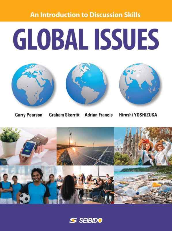 【中古】Global Issues / 身近な世界を英語で発信: An Introduction to Discussion Skills