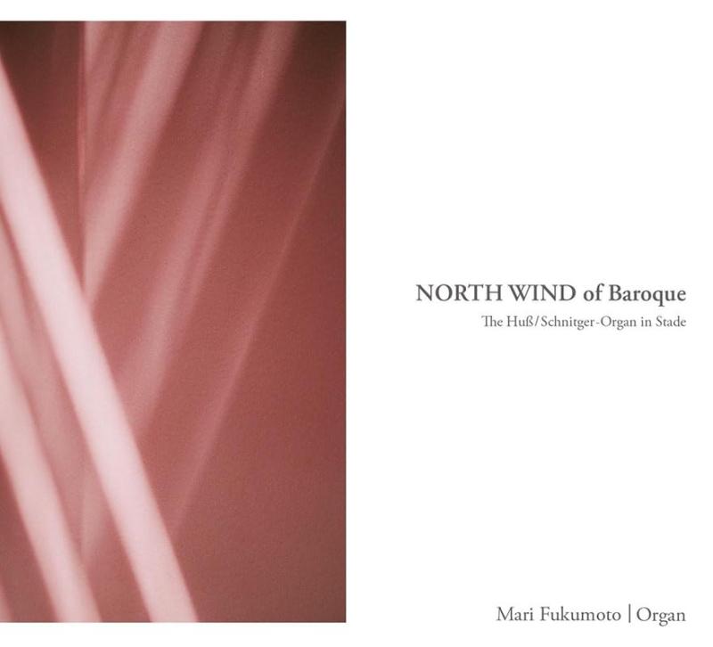 【中古】NORTH WIND of Baroque ～シュターデのフス/シュニットガー・オルガン / 福本茉莉 (NORTH WIND of Baroque / Mari Hukumoto) [CD] [国内プレス] [日本語帯・解説付]