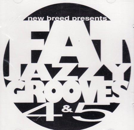 【中古】Fat Jazzy Grooves 4 & 5