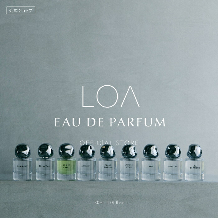 楽天市場】【公式】LOA Eau de Parfum 30ml 香水 フレグランス