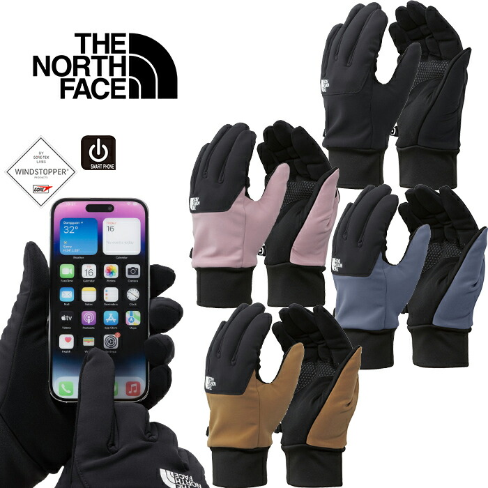 ザ・ノース・フェイス THE NORTH FACE NN62519 ウインドストッパーイーチップグローブ WINDSTOPPER ETIP GLOVE ゴアテックス 手袋 スマートフォン対応 アウトドア メンズ レディース 撥水 防風 保温 防寒 4カラー 国内正規 2025AW 10%OFF セール