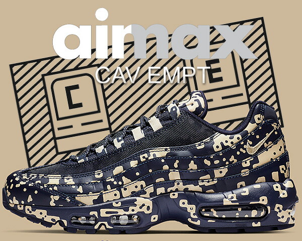 Among published by advantageous discount coupon! NIKE AIR MAX 95C.E blackened bluedesert ore Cav Empt ???? SK8THING ?????????? Among published by advantageous discount coupon! NIKE AIR MAX 95C.E blackened bluedesert ore Cav Empt ???? SK8THING ??????????