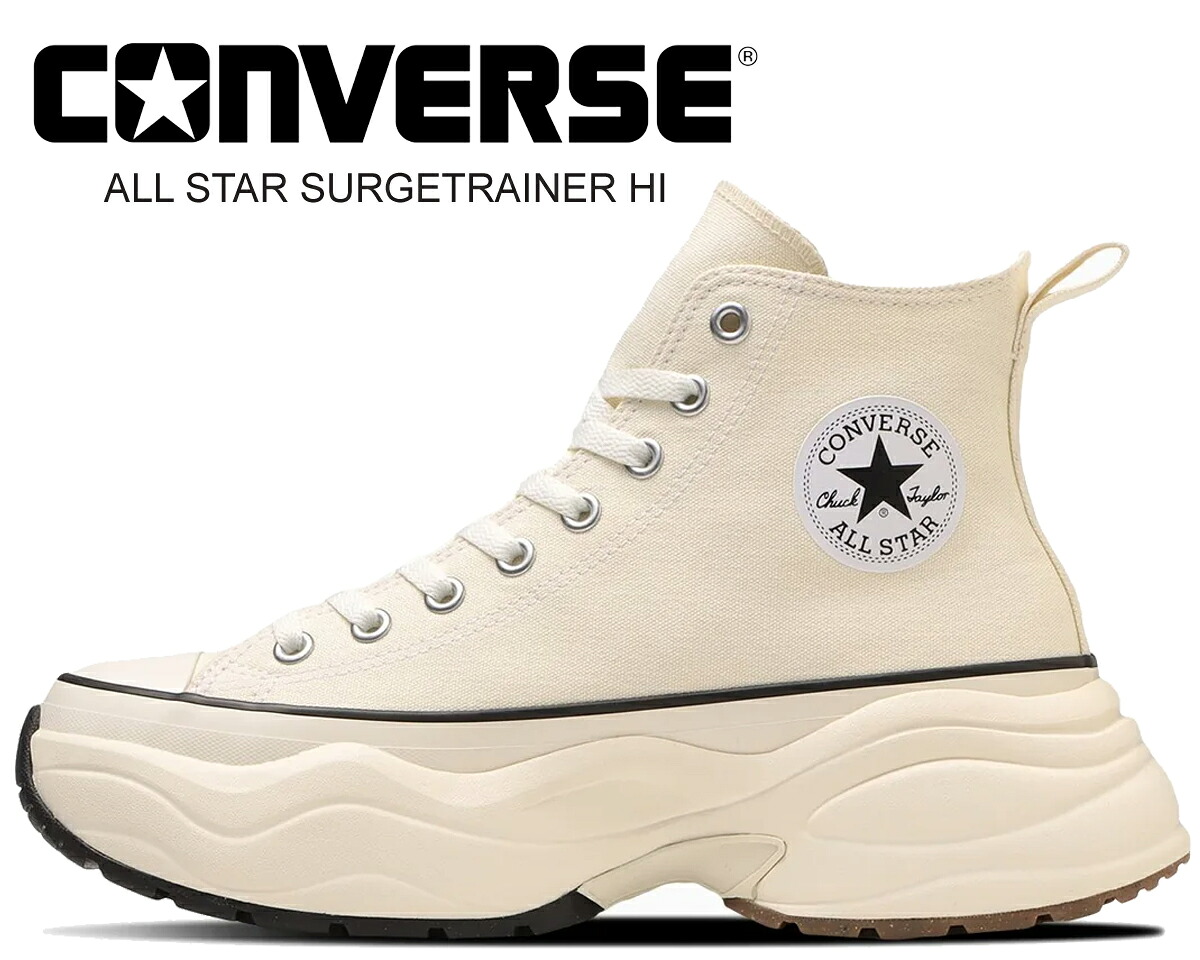 [最短即日発送!! & お得なクーポン!!] 【送料無料 コンバース オールスター アール サージトレーナー ハイ】CONVERSE ALL STAR SURGETRAINER HI OFF WHITE 31312402 オフホワイト レディース 厚底 スニーカー インジェクションE.V.A.