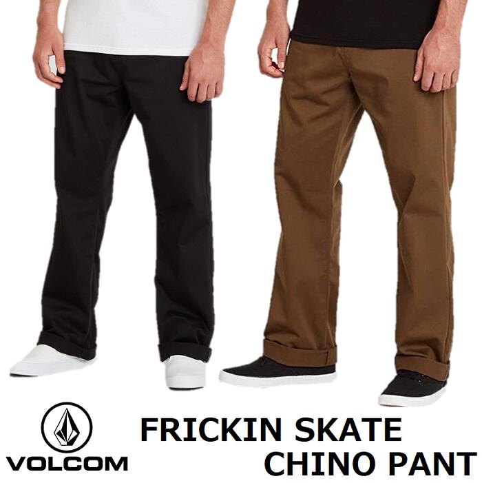 楽天市場】VOLCOM ボルコム FRICKIN SKATE CHINO PANTS パンツ