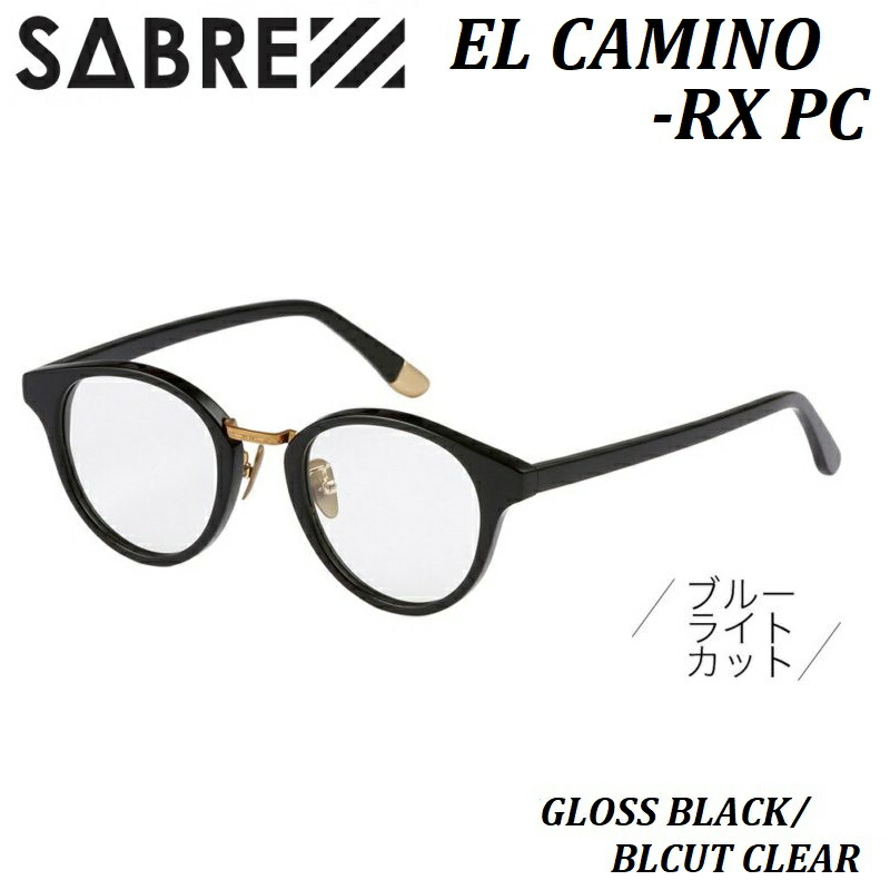 2020 SABRE EL CAMINO-RX PC SUNGLASS Gloss Black BLCUT Blue Light JAPAN FIT セーバー エルカミーノ サングラス グロス ブラック ブルーライト カット 黒 青 ウェリントン クリア レンズ パソコン HSS7508PC SS7-508B-BC-J