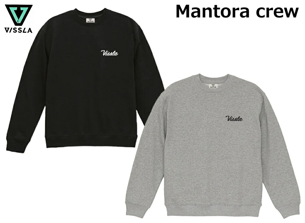 日本限定 【VISSLA/ヴィスラ】 【国内正規品】 Mantora crew マントラ クルー スエット スウェット サーフィン サーフブランド 男性用 メンズ ビスラ BLK ブラック GRY グレー M62601MTCJ｜ＬＵＡＮＡ　ＬＡＮＩ　店