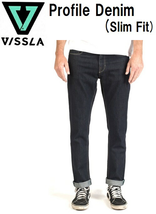 【VISSLA/ビスラ】 《国内正規品》 Profile Denim M303IPRD OCW Ocean Rinse Wash Slim Fit ヴィスラ プロファイル デニム スリムフィット ジーンズ  ジーパン パンツ ボトムス サーフィン サーフ 男性用 メンズ
