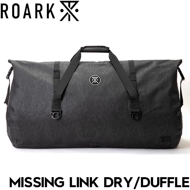 ダッフルバッグ ROARK ロアーク MISSING LINK DRY/DUFFLE RBJ1100-BLK 日本代理店正規品