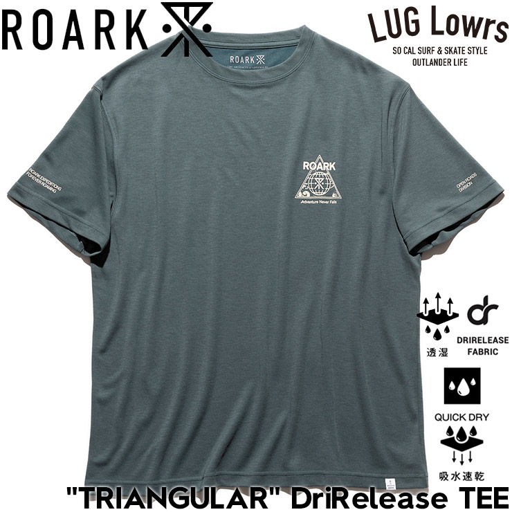 ROARK ロアーク Tシャツ メンズ 半袖Tシャツ 速乾Tシャツ 吸水速乾 ドライTシャツ 軽量 TRIANGULAR DriRelease TEE RTJDR1203-SSG 26SP 日本代理店正規品