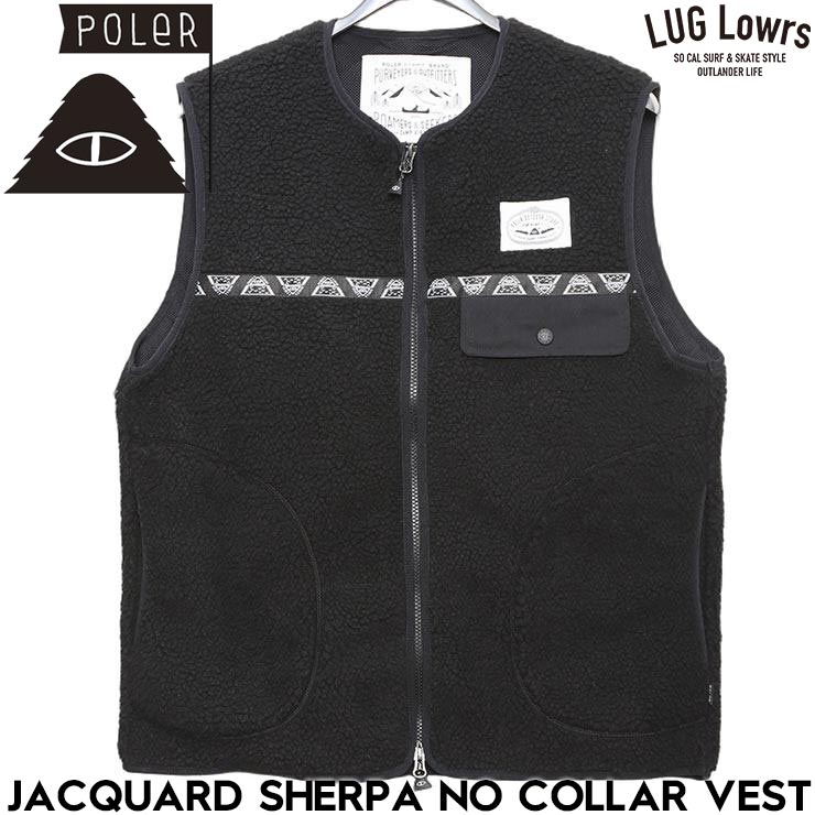 POLeR ポーラー JACQUARD SHERPA NO COLLAR VEST フリースベスト シェルパベスト ユニセックス アウトドア 防寒 秋冬 253MCV0019 BLK 日本代理店正規品