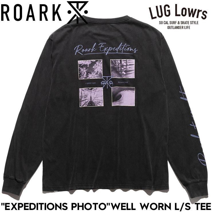 ROARK ロアーク EXPEDITIONS PHOTO WELL WORN L/S TEE 長袖Tシャツ ロンT メンズ レディース コットン100% RLTJ1202-BLK 日本代理店正規品｜LUG Lowrs ラグロワーズ