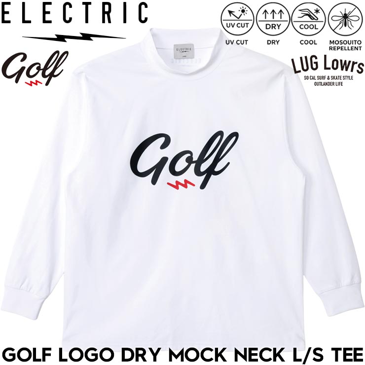 ELECTRIC GOLF エレクトリック ゴルフ GOLF LOGO DRY MOCK NECK L/S TEE - WHITE ドライ素材 長袖Tシャツ ロングスリーブTEE モックネック ロンT メンズ レディース ゴルフウェア EG26ST11 26SP 日本代理店正規品|LUG Lowrs ラグロワーズ