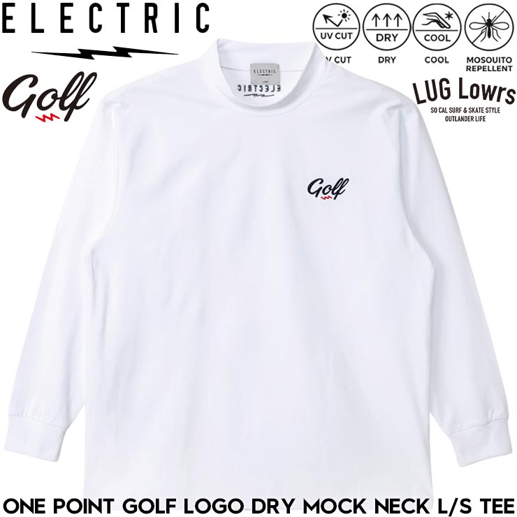 ELECTRIC GOLF エレクトリック ゴルフ ONE POINT GOLF LOGO DRY MOCK NECK L/S TEE - WHITE ドライ素材 長袖Tシャツ モックネック ロンT メンズ レディース ゴルフウェア EG26ST12 26SP 日本代理店正規品｜LUG Lowrs ラグロワーズ