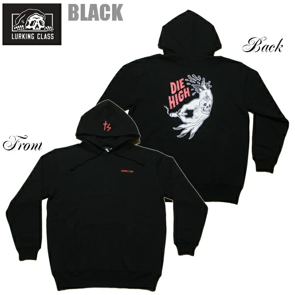 LURKING CLASS パーカー DIE HIGH HOOD [BLK] ST24FU07 ブラック 黒【 2024 ラーキングクラス プルオーバー フーディー / メンズ / ストリート ドクロ スカル 骸骨 / スケーター スケート / 】｜メリケンマーケット Street wear